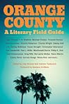 Orange County: A Literary Field Guide