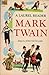 Mark Twain (A Laurel Reader)