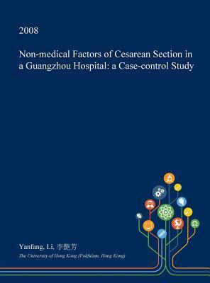 Non-medical Factors of Cesarean Section in a Guangzhou Hospital: a Case-control Study