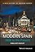 Modern Spain: 1808 to the P...