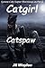 Catgirl: Catspaw (Synne City Super Heroines In Peril Series Book 21)
