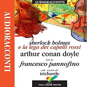 Sherlock Holmes e la Lega dei capelli rossi (Le avventure di Sherlock Holmes, #2)