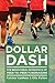 Dollar Dash: The Behavioral...