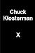Chuck Klosterman X: A Highl...