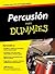Percusión para Dummies (Spanish Edition)