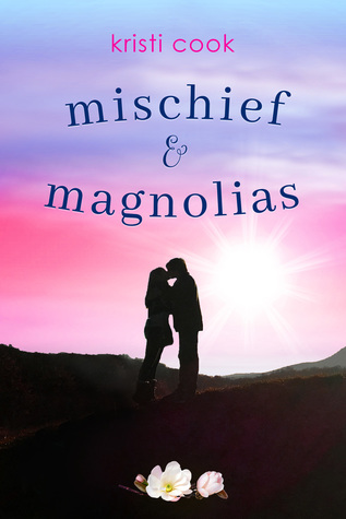 Mischief & Magnolias (Magnolia Branch, #2)