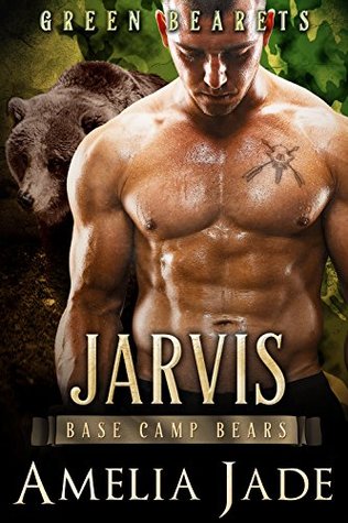 Green Bearets: Jarvis (Base Camp Bears, #3)