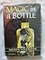 Magic in a Bottle