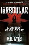 The Irregular (An Irregular Spy Thriller, #1)