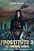 Frostitute 3: The Finishing School: A Violent Tale of Supernatural Revenge