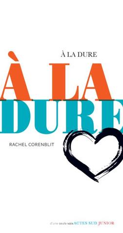 À la dure (Paperback)
