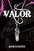 Valor: The Custos Saga