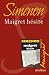 MAIGRET HESITE (French Edition)
