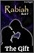 Rabiah: the Gift