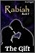 Rabiah: the Gift