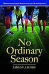 No Ordinary Season