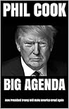 Big Agenda: How President Trump Will Make America Great Again