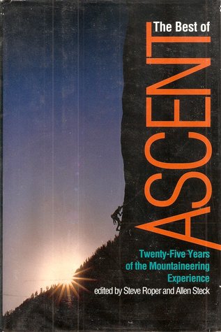 The Best of Ascent: Twenty-Five Years of the Mountaineering Experience