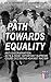 Path Towards Equality: Anti-Discrimination Acts & Most Important Supreme Court Decisions Against Racism: Pivotal Acts & Cases in Civil Rights History