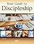 Rose Guide to Discipleship by Len Woods
