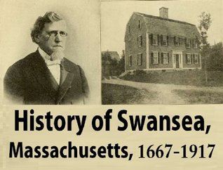 History of Swansea, Massachusetts, 1667-1917 (Kindle Edition)