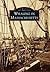 Whaling in Massachusetts (Images of America)