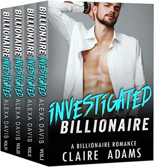Investigated Billionaire - The Complete Series Box Set (Kindle Edition)