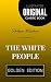 The White People: By Arthur...