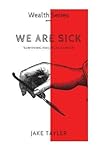 We Are Sick: Learning to Survive Financial Cancer (Freedom)