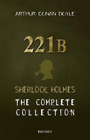 221B: Sherlock Holmes: The Complete Collection