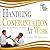 Handling Confrontation at Work: Psychological Self Defense for the Workplace