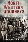 North Western Journeys: Spokane Pioneers and Scablands Settlers (America Through Time)