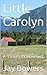 Little Carolyn: A 1930's Prairie Girl (Carolyn, Prairie Girl Book 1)
