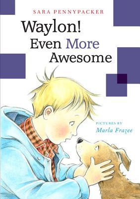 Waylon! Even More Awesome (Hardcover)