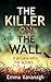 The Killer on the Wall