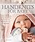 Handknits for Baby: Over 30 Easy, Step-by-Step Patterns for Newborn to 12 Months