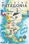 Walking Patagonia