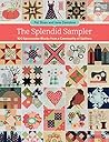 The Splendid Sampler: 100 Spectacular Blocks from a Community of Quilters