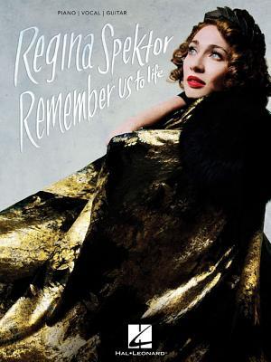 Regina Spektor - Remember Us to Life