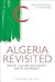 Algeria Revisited: History, Culture and Identity (Bloomsbury Ethics, 6)
