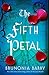 The Fifth Petal by Brunonia Barry