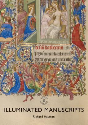 Illuminated Manuscripts (Shire Library, 841)