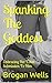 Spanking The Goddess: Embracing Her Total Submission To Him
