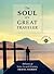 The Soul of a Great Traveler: 10 Years of Solas Award-Winning Travel Stories