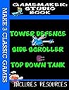 GameMaker: Studio Book - 3 Classic Games