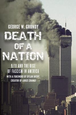 Death of a Nation: 9/11 and the Rise of Fascism in America (Hardcover)