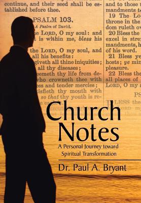 Church Notes: A Personal Journey toward Spiritual Transformation