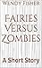 Fairies Versus Zombies