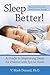 Sleep Better! by V. Mark Durand Sleep Better! by V. Mark Durand