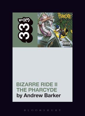 Bizarre Ride II the Pharcyde (Paperback)